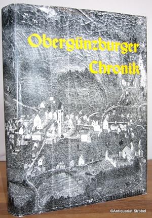 Obergünzburger Chronik. Ein Heimatbuch aus dem oberen Günztal.