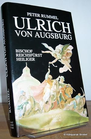 Seller image for Ulrich von Augsburg. Bischof, Reichsfrst, Heiliger. for sale by Antiquariat Christian Strobel (VDA/ILAB)
