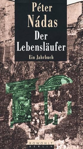 Imagen del vendedor de Der Lebenslufer: Ein Jahrbuch: Neunzehnhundertsiebenundachtzig, Neunzehnhundertachtundachtzig a la venta por Gerald Wollermann