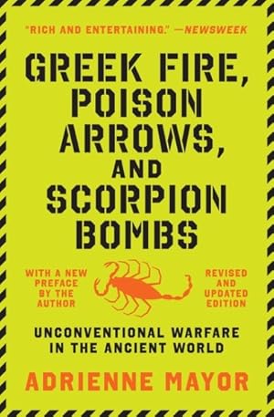 Bild des Verkufers fr Greek Fire, Poison Arrows, and Scorpion Bombs : Unconventional Warfare in the Ancient World zum Verkauf von GreatBookPrices