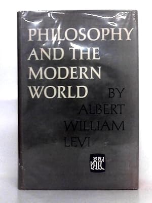 Bild des Verkufers fr Philosophy and the Modern World zum Verkauf von World of Rare Books