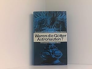 Bild des Verkufers fr Waren die Gtter Astronauten? Wissenschaftler diskutieren die Thesen Erich von Dnikens zum Verkauf von Book Broker