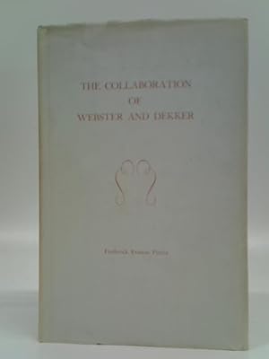 Immagine del venditore per The Collaboration Of Webster And Dekker venduto da World of Rare Books