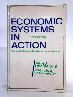 Imagen del vendedor de Economic Systems in Action; the United States, the Soviet Union and France a la venta por World of Rare Books