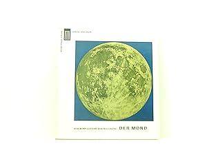 Der Mond  Kulturgeschichte und Astronomie des Erdtrabanten