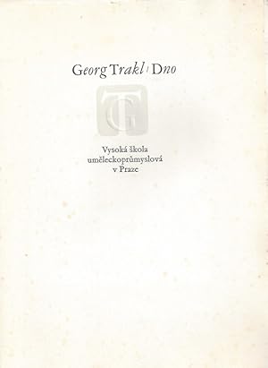 Georg Trakl - "Dno" Vyber básne z pozustalosti / Georg Trakl - "Bottom" Select poems from the legacy