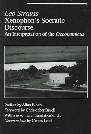 Imagen del vendedor de Xenophon's Socratic Discourse : An Interpretation of the Oeconomicus a la venta por GreatBookPricesUK