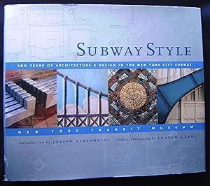 Image du vendeur pour Subway Style: 100 Years of Architecture & Design in the New York City Subway mis en vente par booksbesidetheseaside