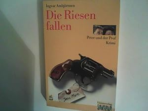 Seller image for Die Riesen fallen. Krimi (Peter und der Prof, Band 1) for sale by ANTIQUARIAT FRDEBUCH Inh.Michael Simon