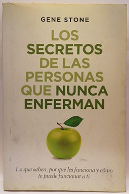 Los Secretos De Las Personas Que Nunca Enferman