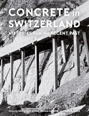 Seller image for Concrete in Switzerland : Histories from the Recent Past for sale by GreatBookPrices