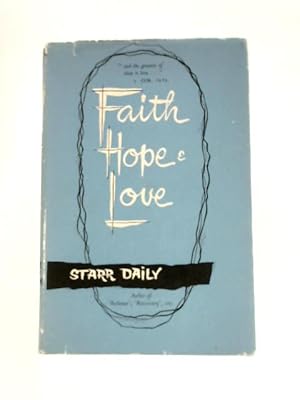 Imagen del vendedor de Faith, Hope and Love a la venta por World of Rare Books