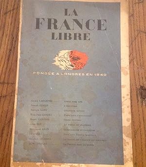 Numéro anthologique de novembre 1940 à septembre 1945 de " LA FRANCE LIBRE "