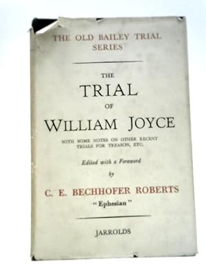 Bild des Verkufers fr The Trial of William Joyce (With Some Notes on Other Recent Trials for Treason) zum Verkauf von World of Rare Books