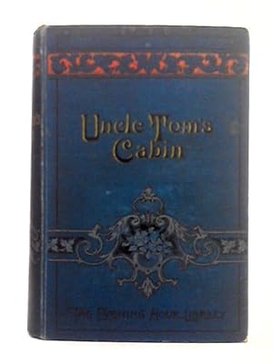 Bild des Verkufers fr Uncle Toms Cabin; A Picture of Slave Life in America zum Verkauf von World of Rare Books