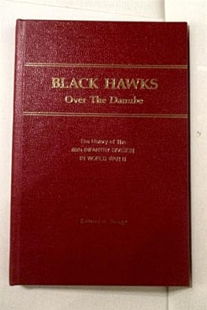 Black Hawks Over the Danube: History of the 86th Infantry Division in World War II.