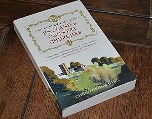 Image du vendeur pour I Never Knew That About England's Country Churches mis en vente par CHESIL BEACH BOOKS