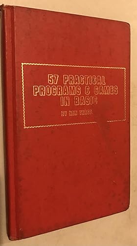 Seller image for 57 practical programs & games in BASIC for sale by Once Upon A Time