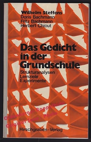 Das Gedicht in der Grundschule: Strukturanalysen, Lernziele, Experimente - Steffens, Wilhelm