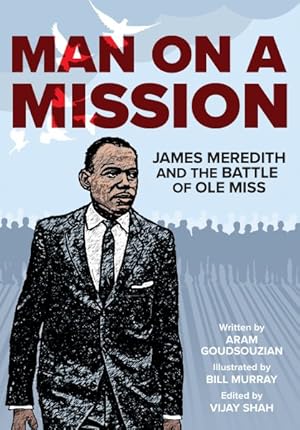 Imagen del vendedor de Man on a Mission : James Meredith and the Battle of Ole Miss a la venta por GreatBookPrices