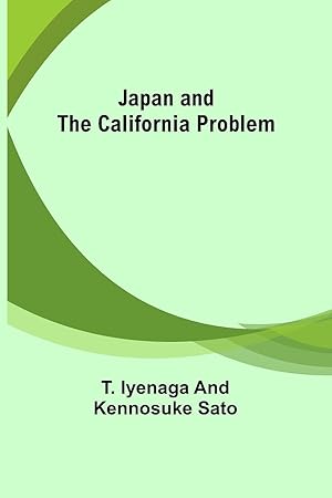 Immagine del venditore per Japan and the California Problem venduto da moluna