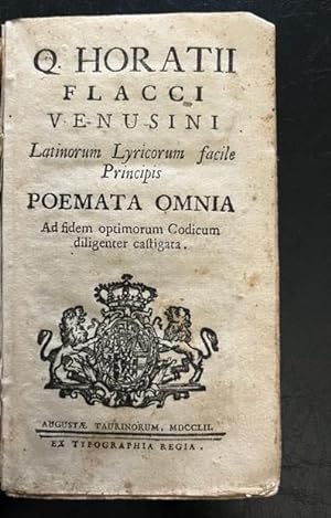 Q. Horatii Flacci Venusini Latinorum lyricorum facile principis poemata omnia ad fidem optimorum ...