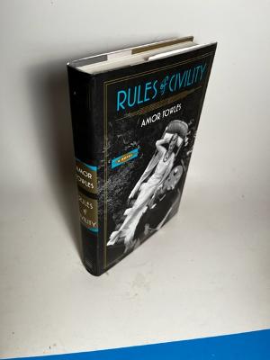 AMOR TOWLES HAND SIGNED BOOK "RULES OF CIVILITY" 1st Ed 10th  Pr HC/DJ  JSA COA 