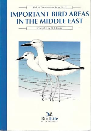 Bild des Verkufers fr Important Bird Areas in the Middle East zum Verkauf von PEMBERLEY NATURAL HISTORY BOOKS BA, ABA