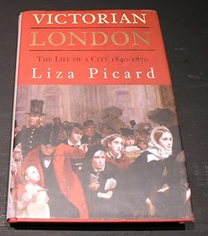 Immagine del venditore per Victorian London; The Life of a City 1840-1870 venduto da powellbooks Somerset UK.