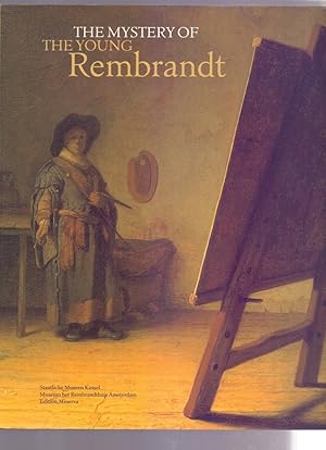 Bild des Verkufers fr The Mystery of the young Rembrandt. Publication accompanying the exhibition `The Mystery of the young Rembrandt`. Staatliche Museen, Kassel, Gemldegalerie Alte Meister, Schloss Wilhelmshhe: from November 3, 2001 to January 27, 2002. Museum het Rembrandthuis, Amsterdam: from February 20 to May 26, 2002. zum Verkauf von Die Wortfreunde - Antiquariat Wirthwein Matthias Wirthwein