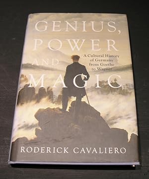 Seller image for Genius, Power and Magic; A Cultural History of Germeny from Goethe to Wagner. for sale by powellbooks Somerset UK.