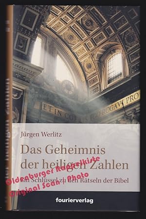 Image du vendeur pour Das Geheimnis der heiligen Zahlen: Ein Schlssel zu den Rtseln der Bibel - Werlitz, Jrgen mis en vente par Oldenburger Rappelkiste