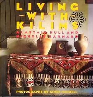 Bild des Verkufers fr Living with Kilims zum Verkauf von LEFT COAST BOOKS