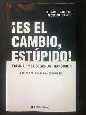 Seller image for Es el cambio, estpido! Espaa en la segunda transicin for sale by Vrtigo Libros