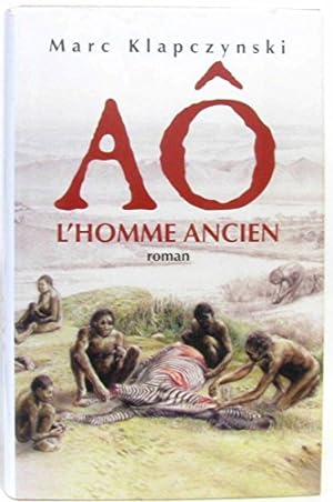 Image du vendeur pour AO L'HOMME ANCIEN mis en vente par Ammareal