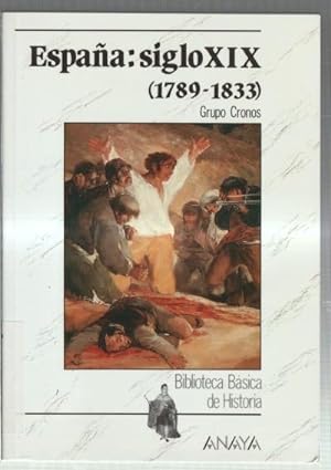 Imagen del vendedor de Biblioteca Basica de la Historia: España: Siglo XIX 1789-1833 a la venta por El Boletin