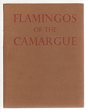 Imagen del vendedor de FLAMINGOS OF THE CAMARGUE. a la venta por Bookfever, IOBA  (Volk & Iiams)