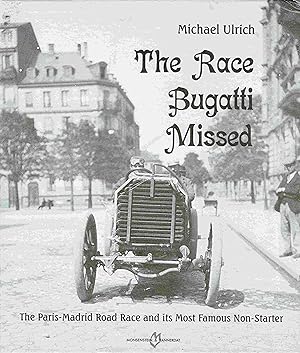 Bild des Verkufers fr The Race Bugatti missed (Englisch/Deutsch). zum Verkauf von Antiquariat Bernhardt