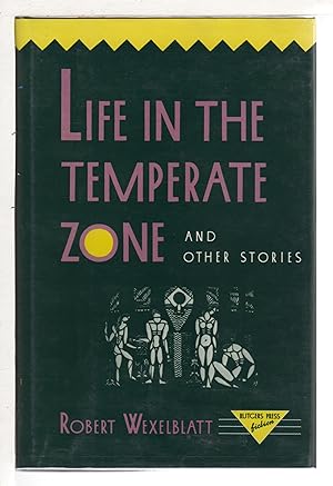 Seller image for LIFE IN THE TEMPERATE ZONE and Other Stories. for sale by Bookfever, IOBA  (Volk & Iiams)
