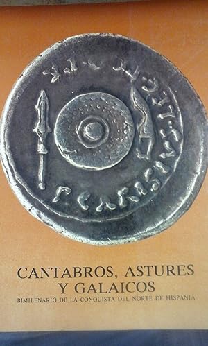 Imagen del vendedor de CNTABROS, ASTURES Y GALAICOS. Bimilenario de la conquista del norte de Hispania (Madrid, 1981) a la venta por Multilibro