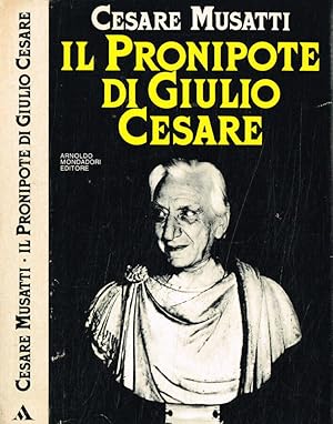 Bild des Verkufers fr Il pronipote di Giulio Cesare zum Verkauf von Biblioteca di Babele