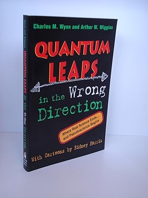 Seller image for Quantum Leaps in the Wrong Direction Where Real Science Ends.and Pseudoscience Begins. With cartoons by Sidney Harris for sale by Antiquariat Bcherwurm
