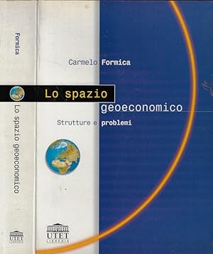 Bild des Verkufers fr Lo spazio geoeconomico Strutture e problemi zum Verkauf von Biblioteca di Babele