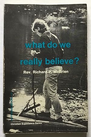 Seller image for What do we really believe? for sale by Monkey House Books