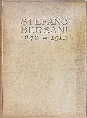 STEFANO BERSANI. 1872 - 1914