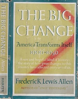 Bild des Verkufers fr The big change America transforms itself 1900-1950 zum Verkauf von Biblioteca di Babele