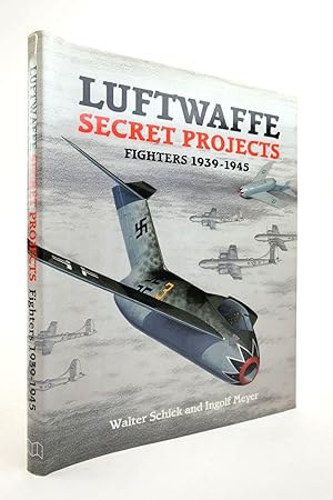 Imagen del vendedor de LUFTWAFFE SECRET PROJECTS FIGHTERS 1939-1945 a la venta por Stella & Rose's Books, PBFA