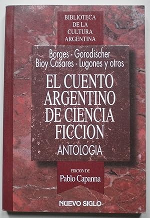 Imagen del vendedor de El cuento argentino de Ciencia Ficcin. Antologa a la venta por Libreria Ninon