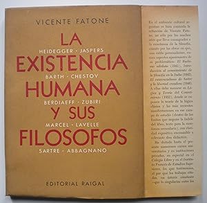 Seller image for La existencia humana y sus filsofos. Heidegger. Jaspers. Barth. Chestov. Berdaieff. Zubiri. Mrcel. Lavelle. Sartre. Abbagnano for sale by Libreria Ninon