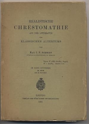 Immagine del venditore per Realistische Chrestomathie aus der Litteratur des klassischen Altertums. III. Buch. venduto da Johann Nadelmann Antiquariat